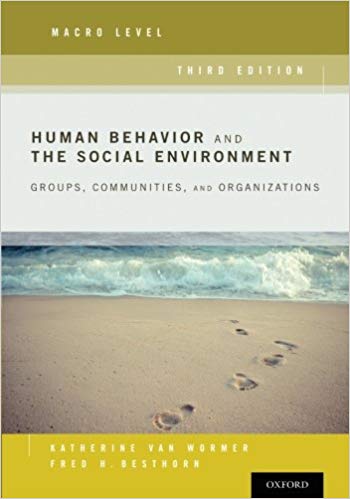 (eBook PDF)Human Behavior and the Social Environment, Macro Level 3rd Edition by Katherine Van Wormer , Fred Besthorn 