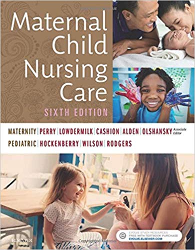 (eBook PDF)Maternal Child Nursing Care 6th Edition by Shannon E. Perry RN PhD FAAN , Marilyn J. Hockenberry PhD RN-CS PNP FAAN 