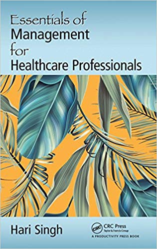 (eBook PDF)Essentials of Management for Healthcare Professionals by Hari Singh 