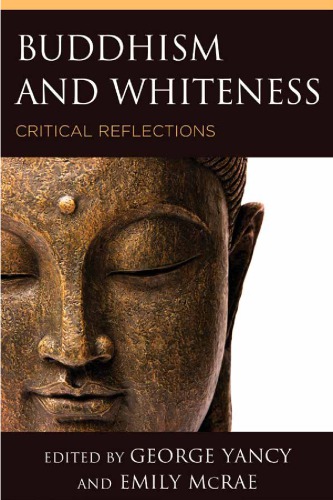 (eBook PDF)Buddhism and Whiteness: Critical Reflections by George Yancy, Emily McRae (eds.)