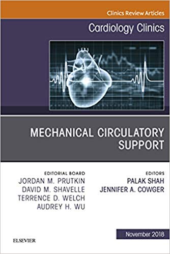 (eBook PDF)Mechanical Circulatory Support, An Issue of Cardiology Clinics E-Book (The Clinics: Internal Medicine) by Palak Shah ,  Jennifer Cowger 