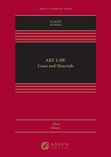 (eBook EPUB)Art Law Cases and Materials (Aspen Casebook Series) 3rd Edition by Leonard D. DuBoff,Michael D. Murray