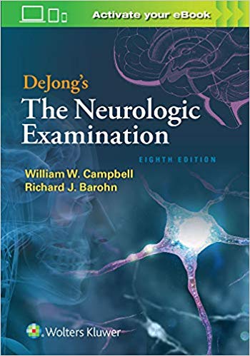 (eBook PDF)DeJong's The Neurologic Examination, 8th Edition by william m. campbell , Richard J. Barohn 