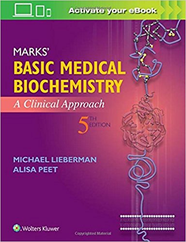(eBook PDF)Marks  Basic Medical Biochemistry - A Clinical Approach, Fifth Edition by Michael Lieberman, Alisa Peet MD 