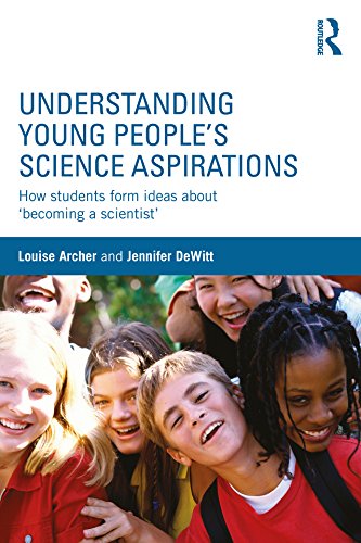 (eBook PDF)Understanding Young People’s Science Aspirations: How students form ideas about ‘becoming a scientist’