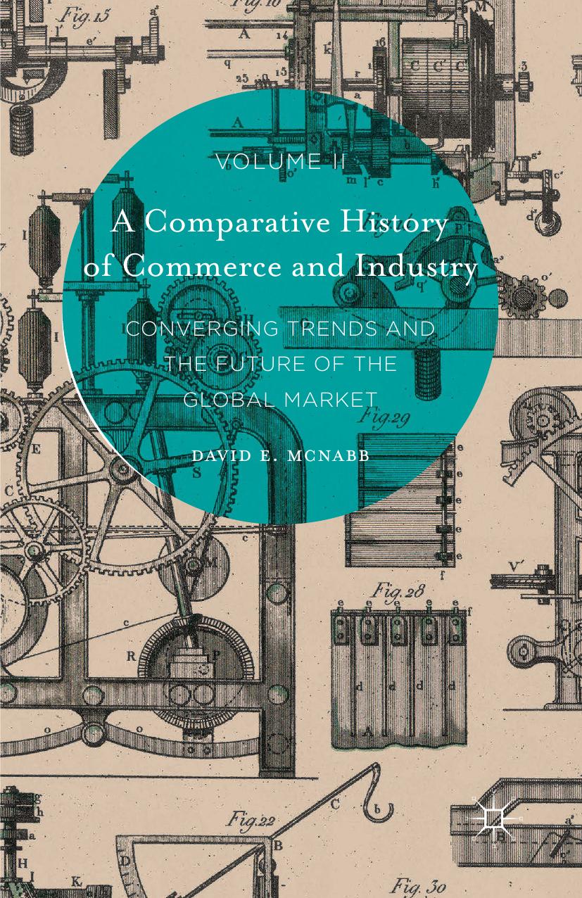 (eBook PDF)A Comparative History of Commerce and Industry, Volume II by David E. McNabb