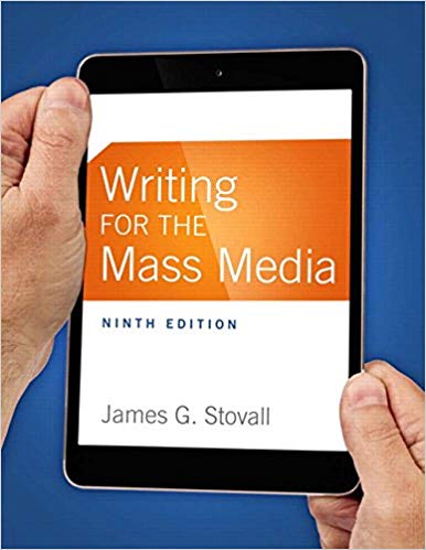 (eBook PDF)Writing for the Mass Media, 9e  by James G. Stovall 