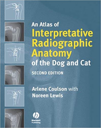 (eBook PDF)An Atlas of Interpretative Radiographic Anatomy of the Dog and Cat 2nd Edition by Arlene Coulson, Noreen Lewis 