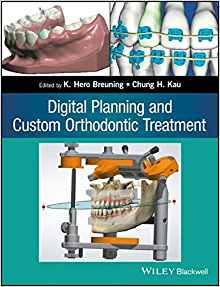 (eBook PDF)Digital Planning and Custom Orthodontic Treatment by K. Hero Breuning , Chung H. Kau 