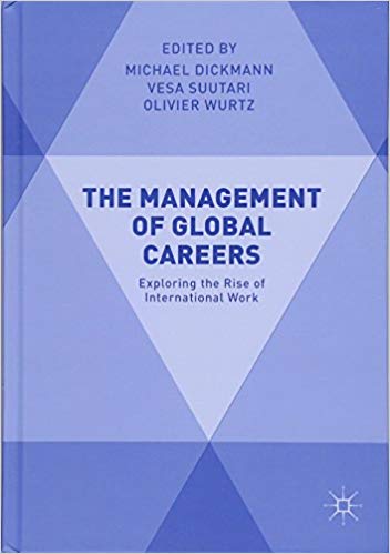 (eBook PDF)The Management of Global Careers: Exploring the Rise of International Work by Michael Dickmann , Vesa Suutari , Olivier Wurtz 