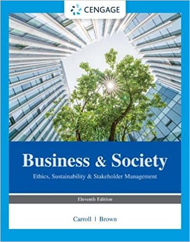 (eBook PDF)Business ＆amp; Society Ethics, Sustainability, and Stakeholder Management 11th Edition  by Archie B. Carroll, Jill Brown, Ann K. Buchholtz