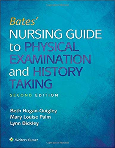 (eBook PDF)Bates' Nursing Guide to Physical Examination and History Taking, Second Edition by Hogan-Quigley, Beth, R.N. , Palm, Mary Louise, R.N. , Bickley, Lynn S., M.D. 