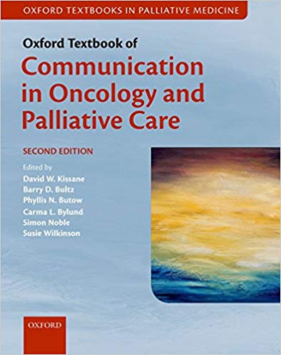 (eBook PDF)Oxford Textbook of Communication in Oncology and Palliative Care, 2nd Edition by David W. Kissane , Barry D. Bultz , Phyllis N. Butow , Carma L. lund , Simon Noble , Susie Wilkinson 