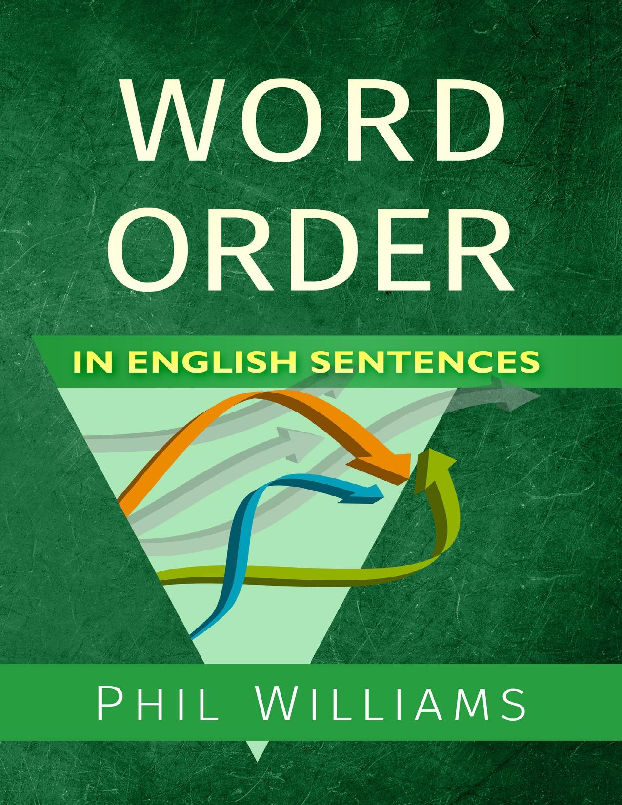 (eBook PDF)Word Order in English Sentences 2nd Edition by Phil Williams