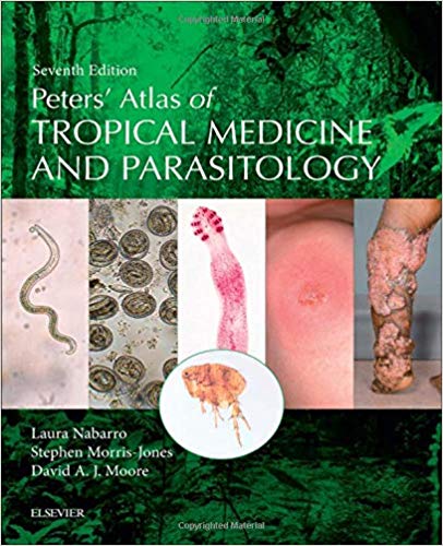 (eBook PDF)Peters' Atlas of Tropical Medicine and Parasitology 7th Edition by Laura Nabarro MBBS BSc MRCP DTM&H FRCPath , Stephen Morris-Jones , David Moore 