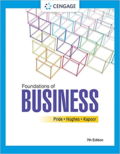 (eBook PDF)Foundations of Business 7th Edition  by William M. Pride, Robert J. Hughes , Jack R. Kapoor 