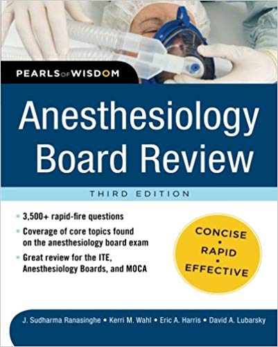 (eBook PDF)Anesthesiology BOARD REVIEW Third Edition by Sudharma Ranasinghe , Kerri M. Wahl , Eric Harris , David J. Lubarsky 