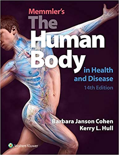 (eBook PDF)Memmler's the Human Body in Health and Disease, Enhanced 14 Edition PDF+EPUB by Barbara Janson Cohen , Kerry L. Hull 