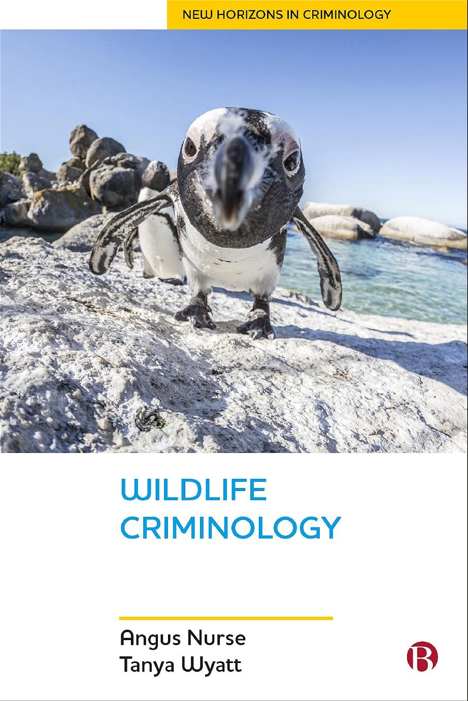 (eBook PDF)Wildlife Criminology (New Horizons in Criminology) by Angus Nurse,Tanya Wyatt