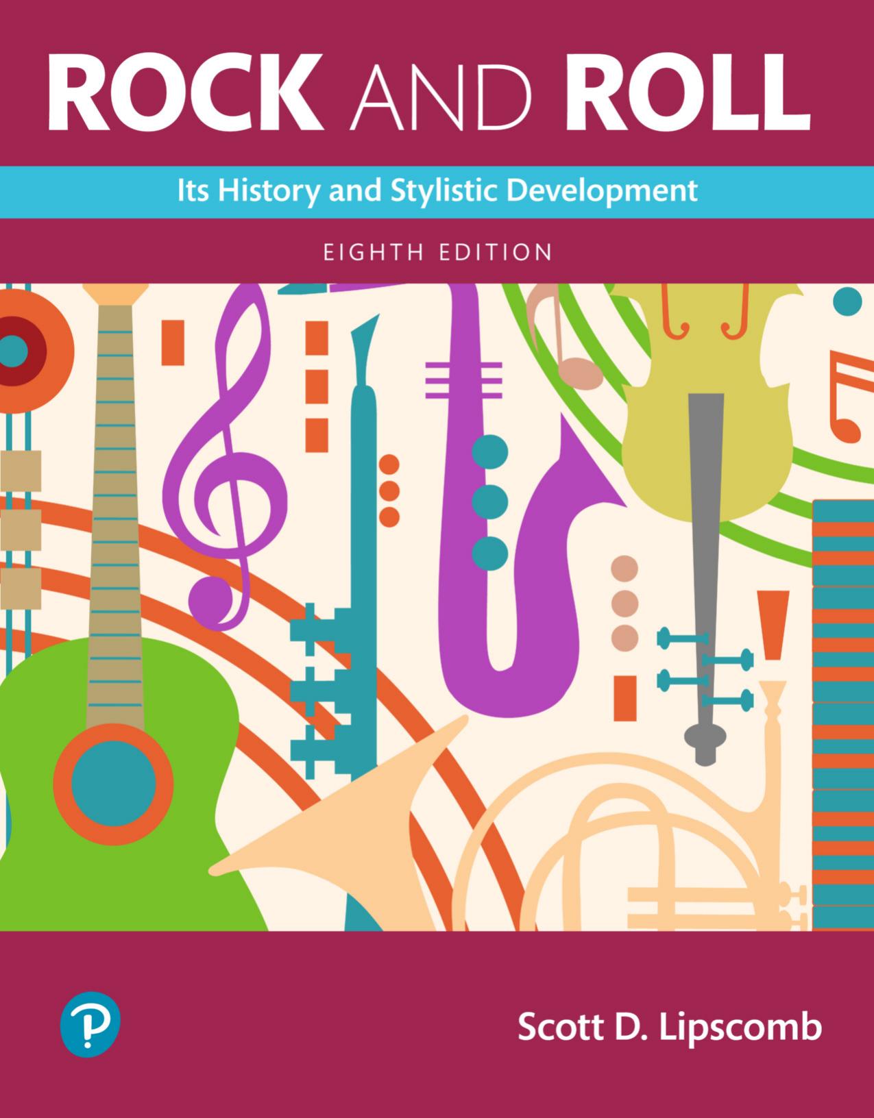 (eBook PDF)Rock and Roll Its History and Stylistic Development 8th Edition  by Scott Lipscomb 