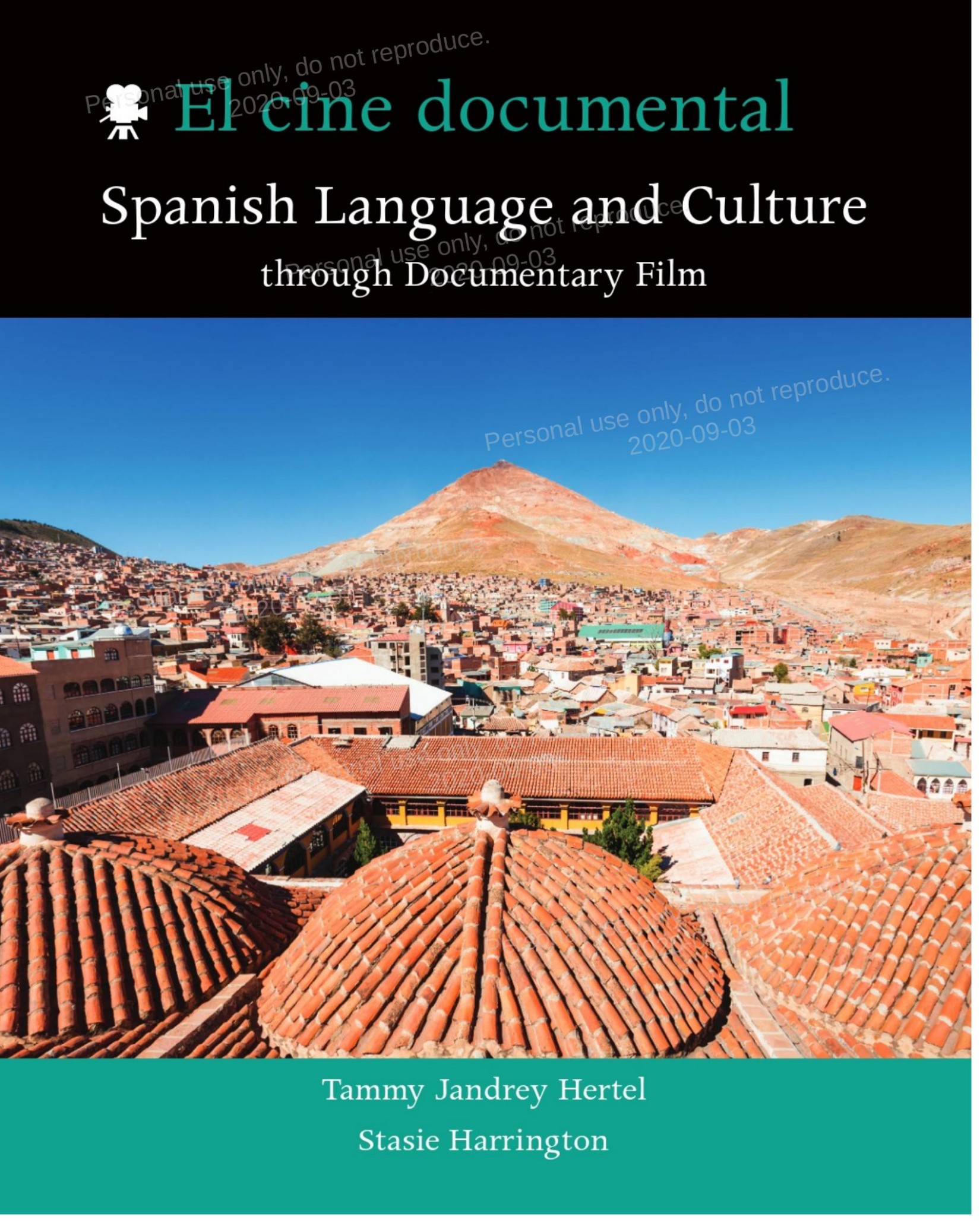(eBook PDF)El cine documental: Spanish Language and Culture through Documentary Film by Tammy Jandrey Hertel,Stasie Harrington