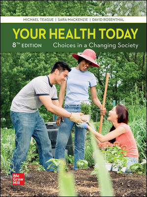 (eBook PDF)ISE EBook Your Health Today Choices in a Chang Society 8E by Michael Teague,Sara Mackenzie,David Rosenthal