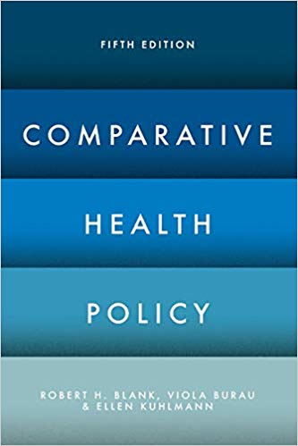 (eBook PDF)Comparative Health Policy 5th Edition  by Robert H. H. Blank , Viola Burau , Ellen Kuhlmann 