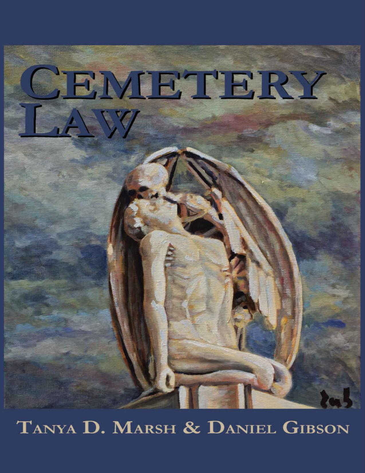 (eBook PDF)Cemetery Law The Common Law of Burying Grounds in the United States by Tanya D Marsh , Daniel Gibson 