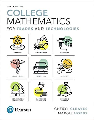 (eBook PDF)College Mathematics for Trades and Technologies, 10th Edition  by Cheryl Cleaves , Margie Hobbs 