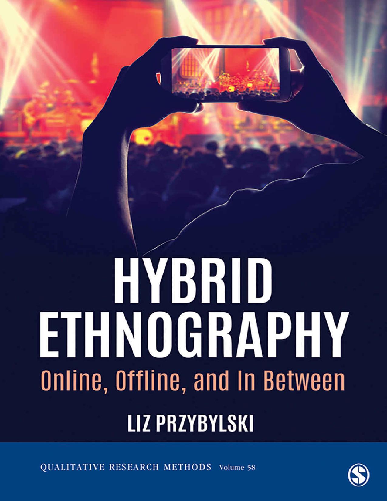 (eBook PDF) Hybrid Ethnography: Online, Offline, and In Between by Liz Przybylski