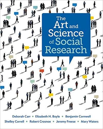 (eBook PDF)The Art and Science of Social Research,  by Deborah Carr , Elizabeth Heger Boyle , Benjamin Cornwell , Shelley Correll , Robert Crosnoe 