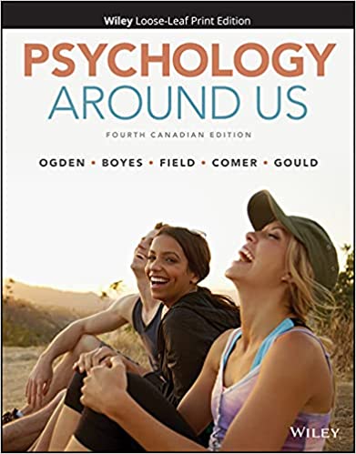 (eBook PDF)Psychology Around Us, 4th Canadian Edition  by Nancy Ogden,Michael Boyes