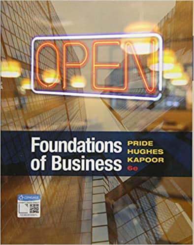 (eBook PDF)Foundations of Business 6th Edition by William M. Pride, Robert J. Hughes, Jack R. Kapoor