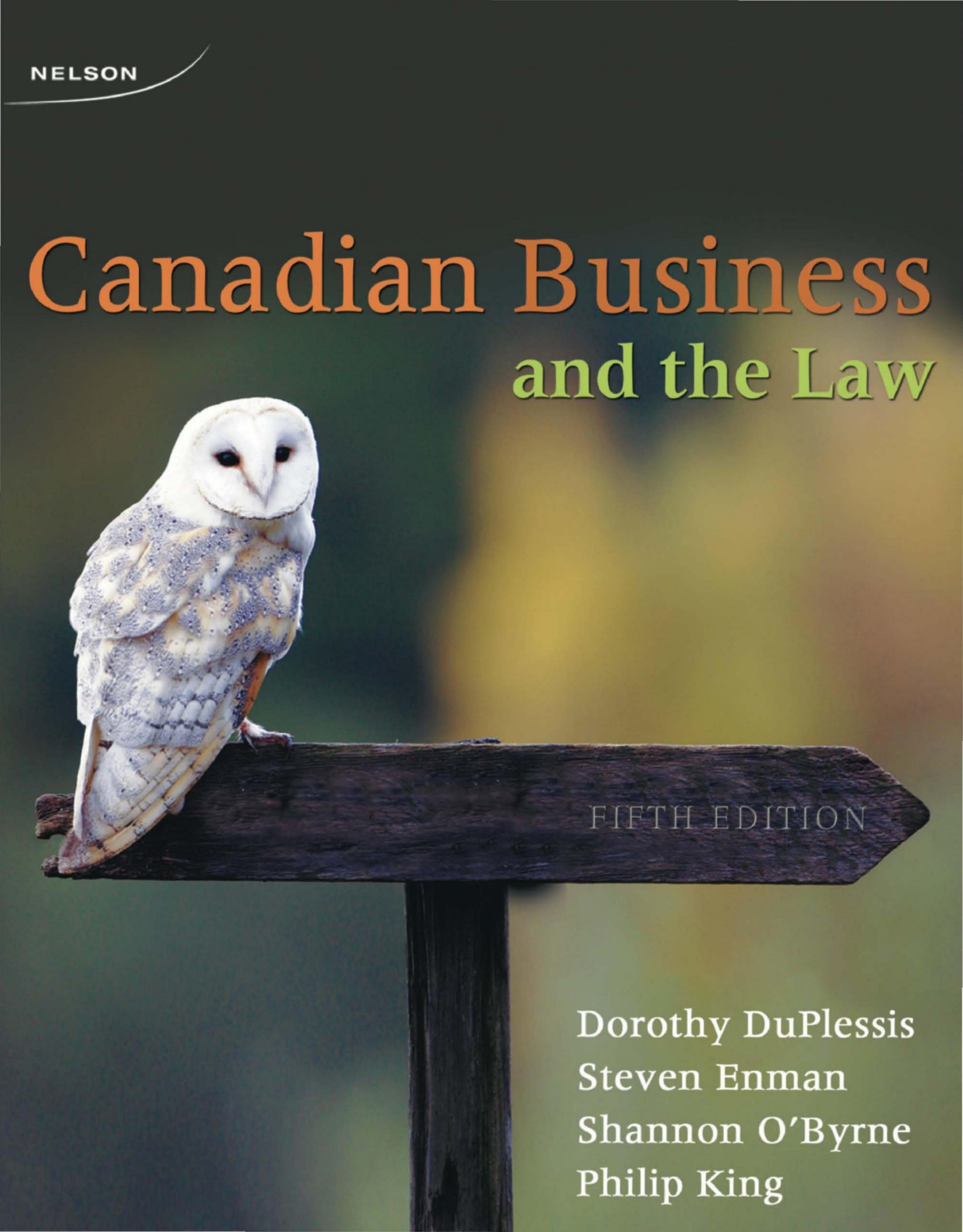 (eBook PDF)Canadian Business and the Law 5th Edition by Dorothy Duplessis,Steve Enman
