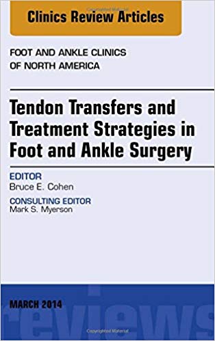 (eBook PDF)Tendon Transfers and Treatment Strategies in Foot and Ankle Surgery by Bruce Cohen MD 