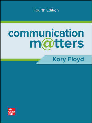 (eBook PDF)Communication Matters 4th Edition by Kory Floyd