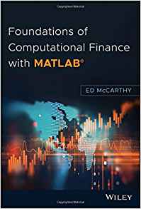 (eBook PDF)Foundations of Computational Finance with MATLAB by Ed McCarthy 