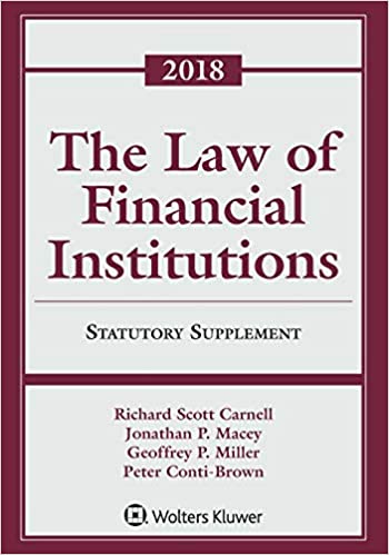 (eBook PDF)The Law of Financial Institutions Statutory Supplement by Richard Scott Carnell , Jonathan R. Macey , Geoffrey P. Miller 