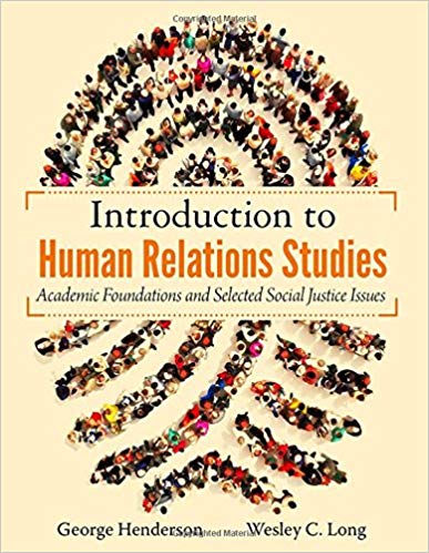 (eBook PDF)Introduction to Human Relations Studies - Academic Foundations and Selected Social Justice Issues by George Henderson , Wesley C. Long 