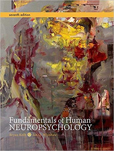 (eBook PDF)Fundamentals of Human Neuropsychology, 7th Edition by Bryan Kolb , Ian Q. Whishaw 