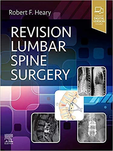 (eBook PDF)Revision Lumbar Spine Surgery E-Book by Robert F. Heary 