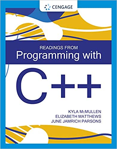 (eBook PDF)Readings From Programming with C++  by Kyla McMullen , Elizabeth Matthews , June Jamrich Parsons 