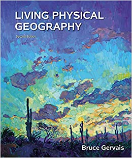 (eBook PDF)Living Physical Geography by Bruce Gervais 