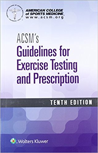 (eBook PDF)ACSM s Guidelines for Exercise Testing and Prescription, Tenth Edition by American College of Sports Medicine 