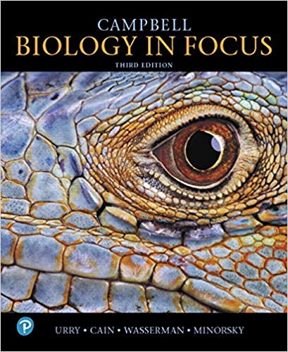 (Test Bank)Campbell Biology in Focus, 3rd Edition  by Lisa A. Urry , Michael L. Cain , Steven A. Wasserman , Peter V. Minorsky , Jane B. Reece 
