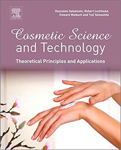 (eBook PDF)Cosmetic Science and Technology Theoretical Principles and Applications by Kazutami Sakamoto , Robert Lochhead , Howard Maibach , Yuji Yamashita 