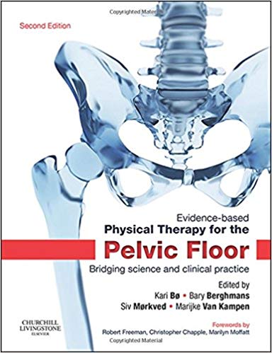 (eBook PDF)Evidence-Based Physical Therapy for the Pelvic Floor 2nd Edition by Kari Bo Professor PT PhD , Bary Berghmans PhD MSc RPt 