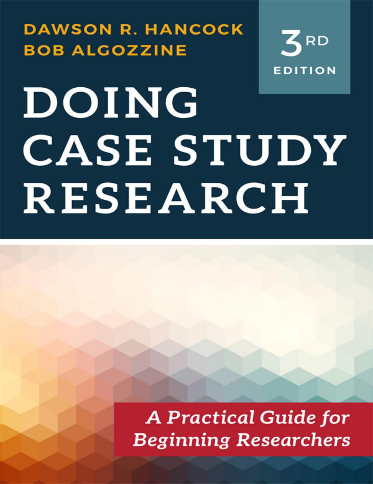 (eBook PDF)Doing Case Study Research: A Practical Guide for Beginning Researchers 3rd Edition by Dawson R. Hancock