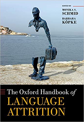 (eBook PDF)The Oxford Handbook of Language Attrition (Oxford Handbooks)