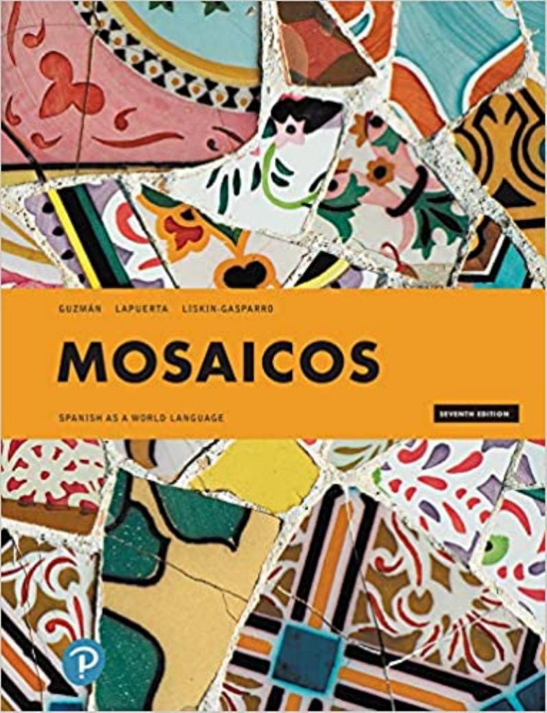 (eBook PDF)Mosaicos Spanish as a World Language 7th Edition by Elizabeth E. Guzmán,Paloma E. Lapuerta,Judith E. Liskin-Gasparro